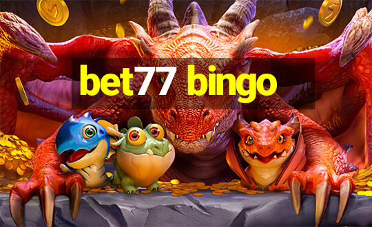 bet77 bingo