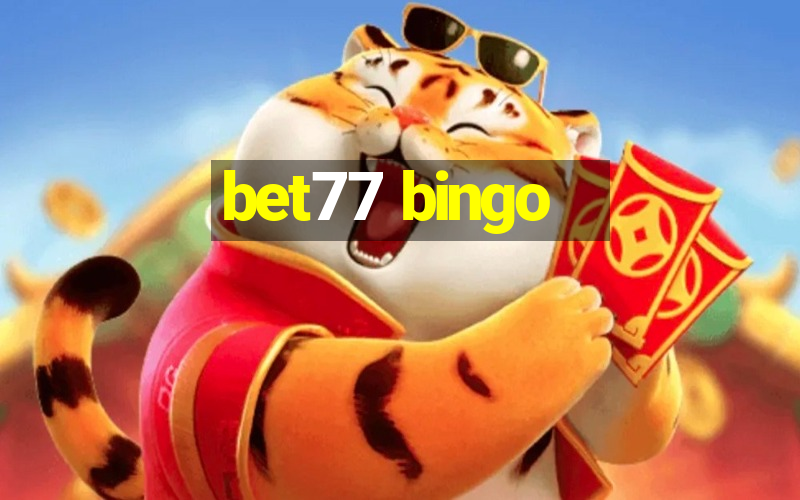 bet77 bingo