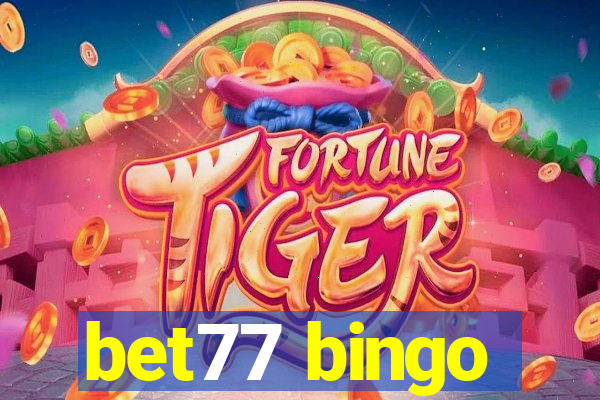 bet77 bingo