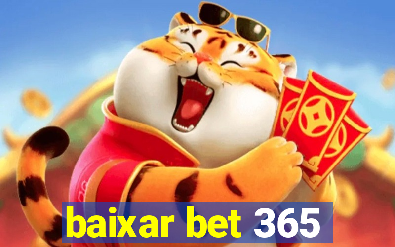 baixar bet 365