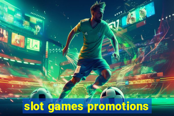 slot games promotions