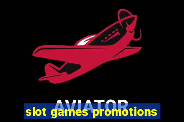 slot games promotions