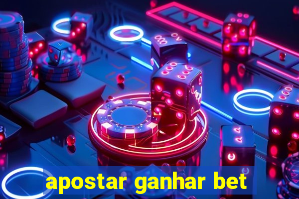 apostar ganhar bet