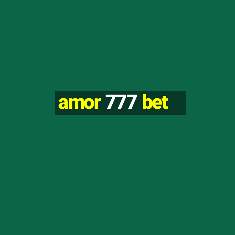 amor 777 bet