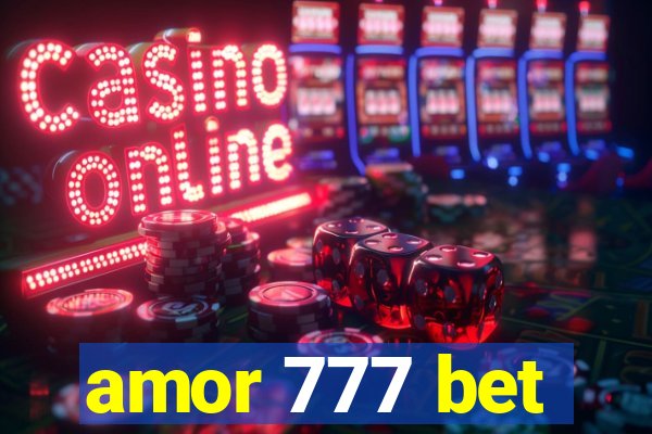 amor 777 bet