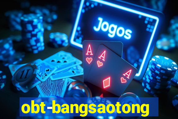 obt-bangsaotong