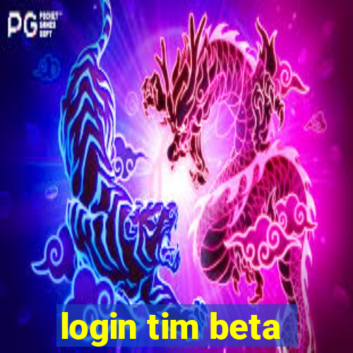 login tim beta