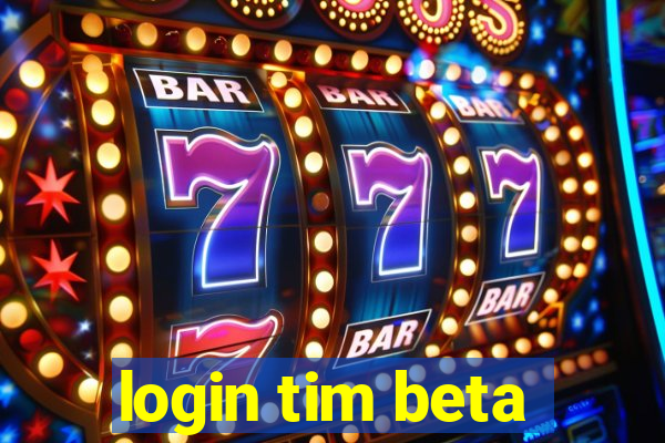 login tim beta