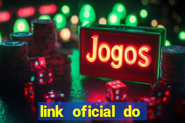 link oficial do jogo do tigre