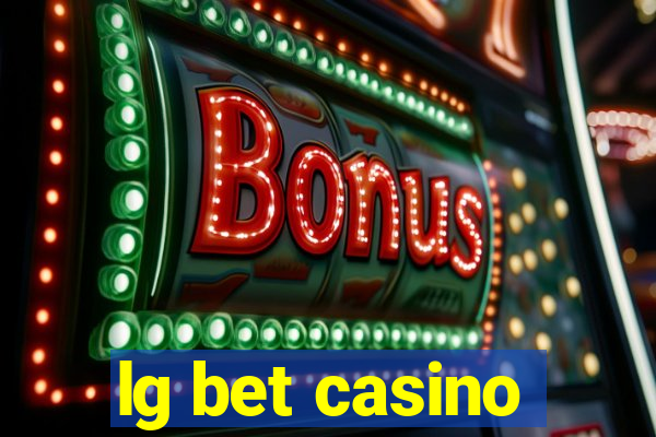 lg bet casino