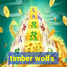 timber wolfs