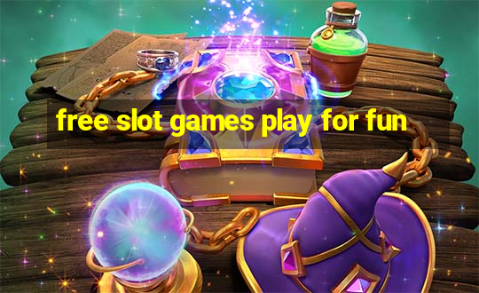 free slot games play for fun