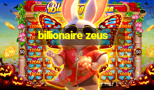 billionaire zeus