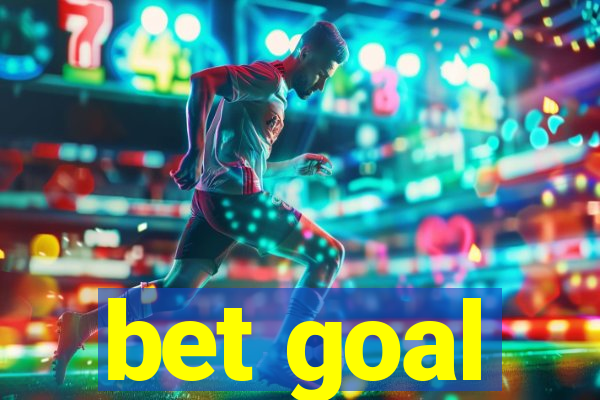 bet goal