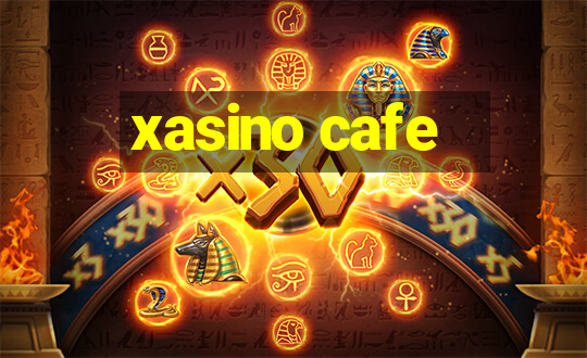 xasino cafe