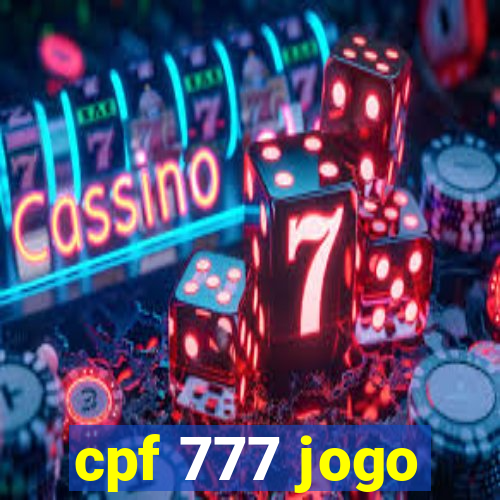 cpf 777 jogo