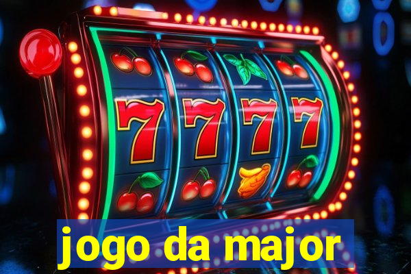 jogo da major