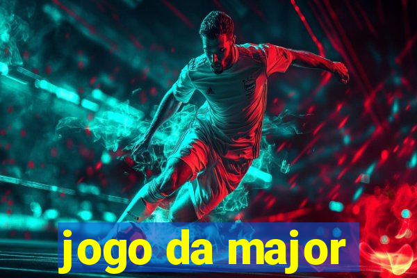 jogo da major