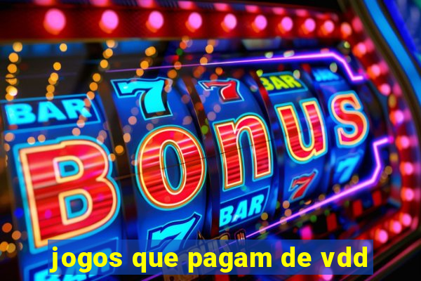 jogos que pagam de vdd