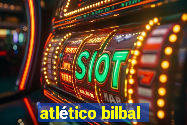 atlético bilbal