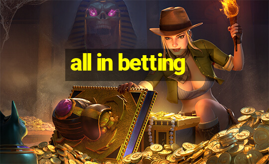 all in betting