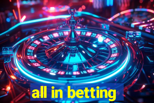 all in betting