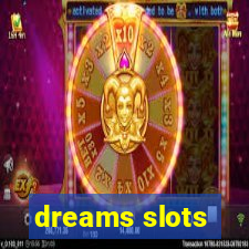 dreams slots