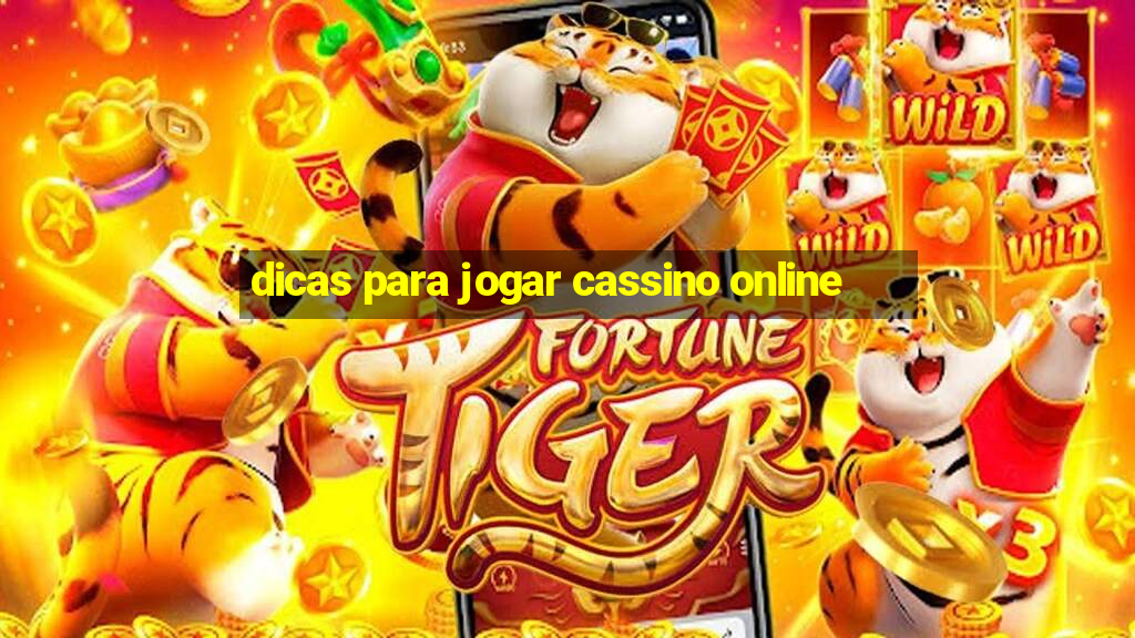 dicas para jogar cassino online