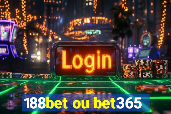 188bet ou bet365