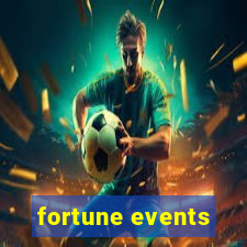 fortune events