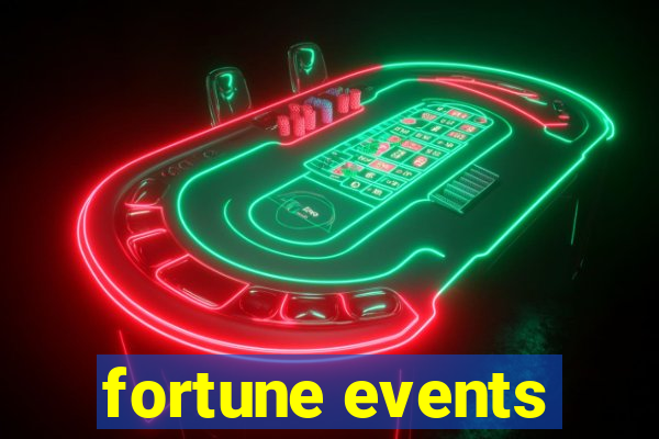 fortune events