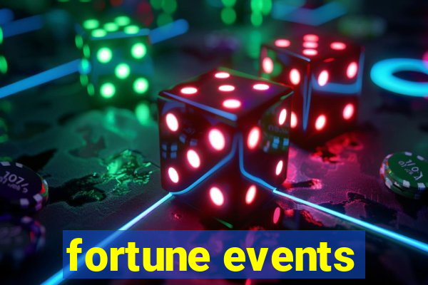 fortune events