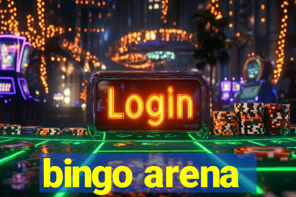 bingo arena