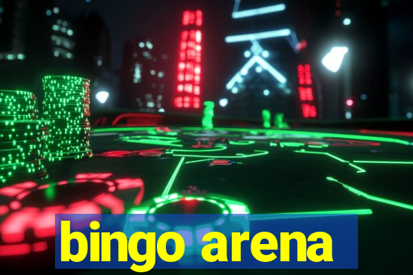 bingo arena