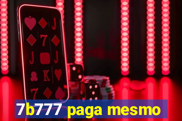 7b777 paga mesmo