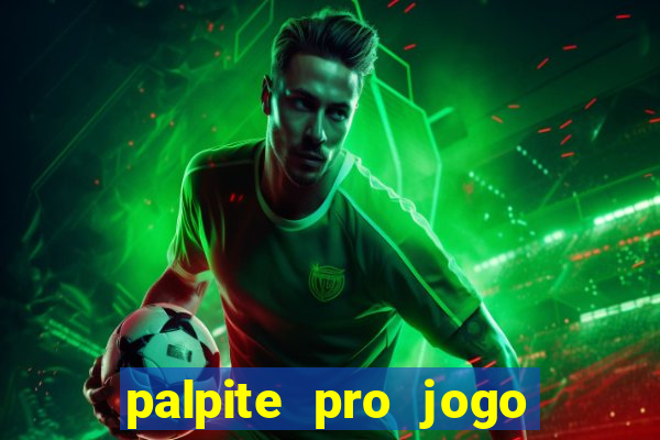 palpite pro jogo do botafogo hoje