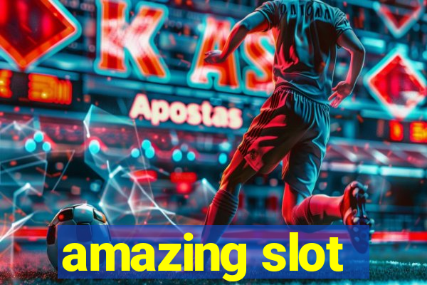 amazing slot