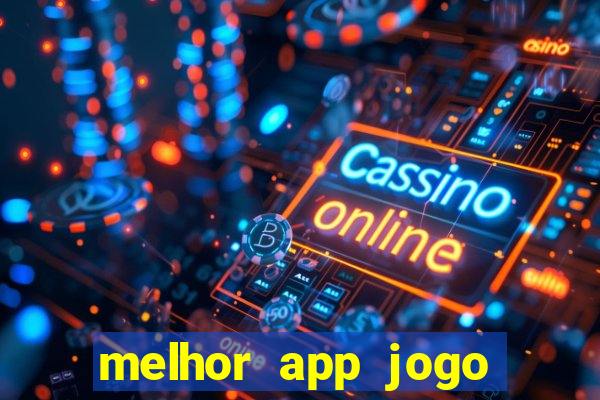 melhor app jogo para ganhar dinheiro