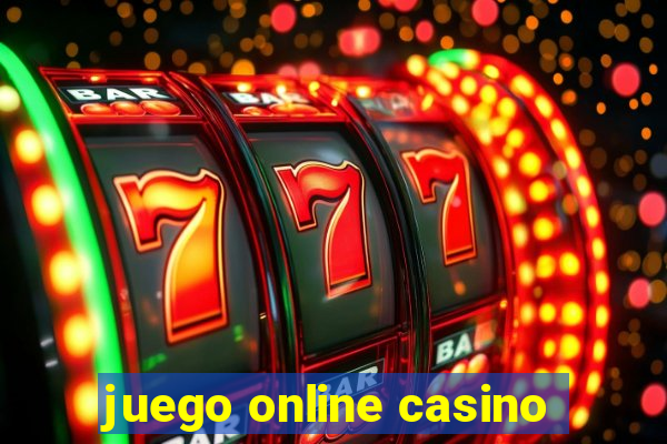 juego online casino