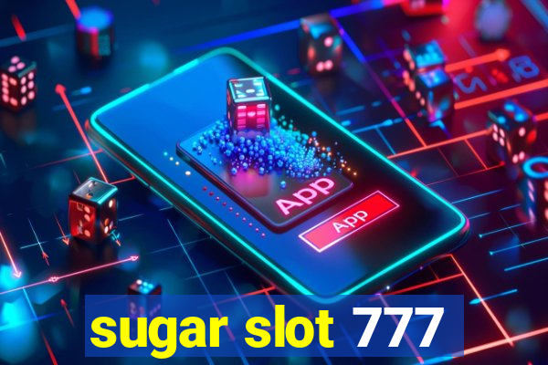 sugar slot 777