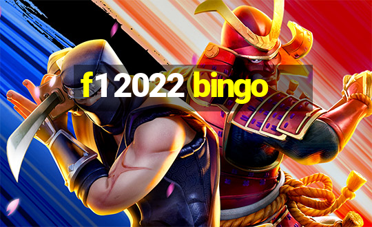 f1 2022 bingo