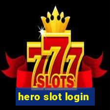 hero slot login