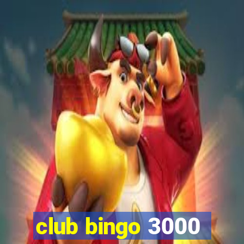 club bingo 3000