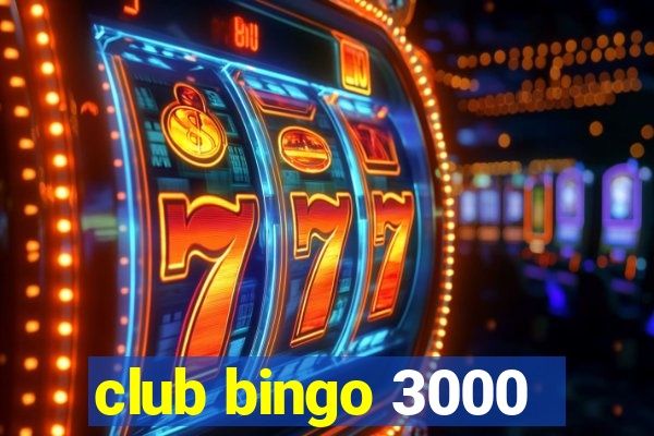 club bingo 3000