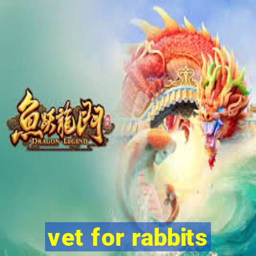 vet for rabbits