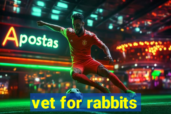 vet for rabbits