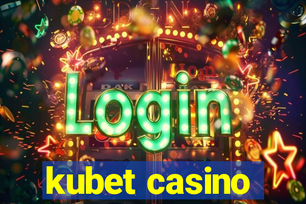 kubet casino