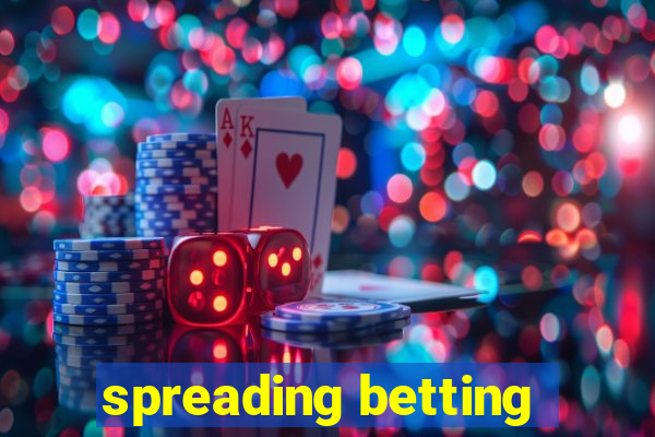 spreading betting