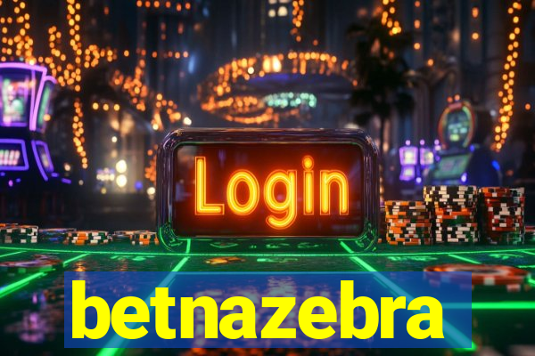 betnazebra