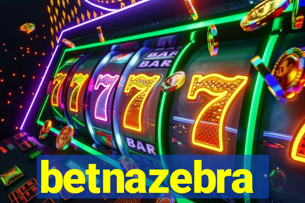 betnazebra